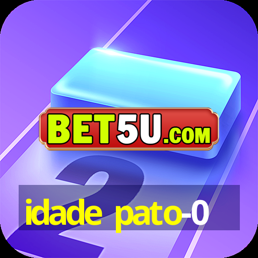 idade pato